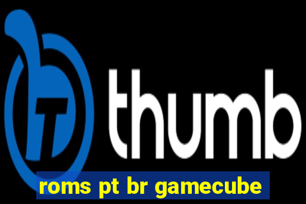 roms pt br gamecube